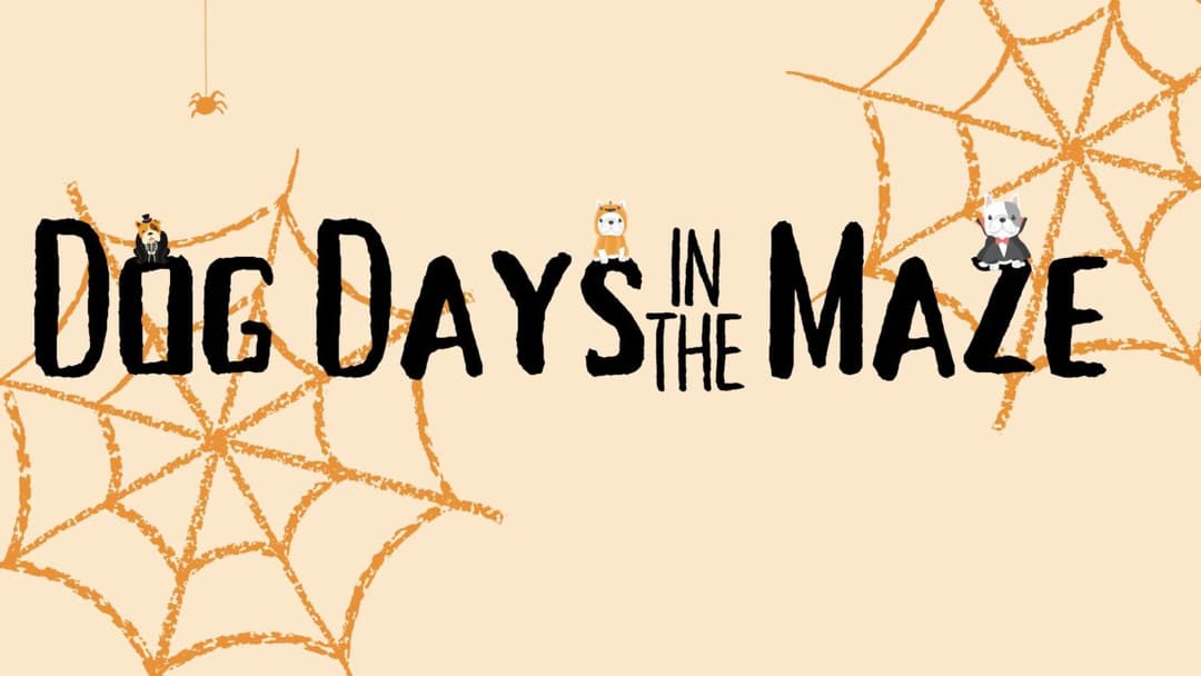 Dog Days in the Maze 2025