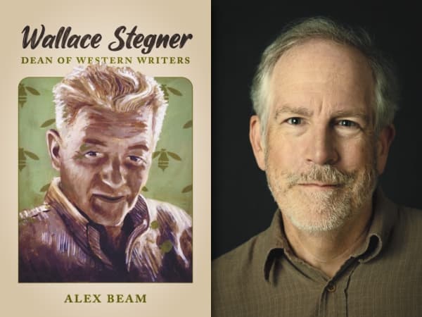 Alex Beam, author of Wallace Stegner: Dean of Western Writers