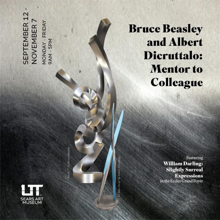Bruce Beasley and Albert Dicruttalo: Mentor to Colleague Exhibit