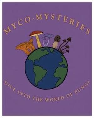 Image for event: Myco-Mysteries: Dive Into the World of Fungi