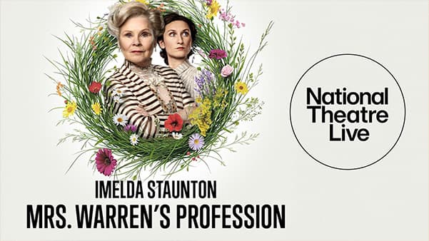 MRS. WARREN'S PROFESSION National Theatre Live 2025/2026