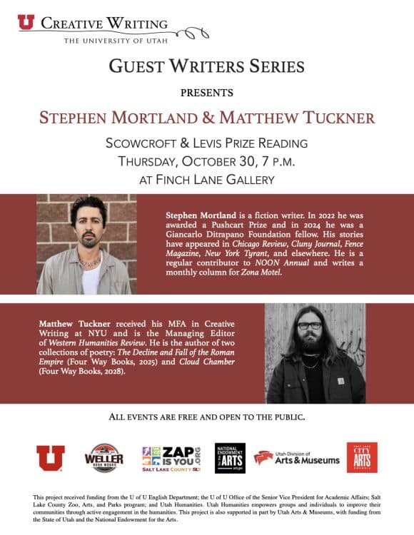 University of Utah's Guest Writers Series Presents Stephen Mortland and Matthew Tuckner