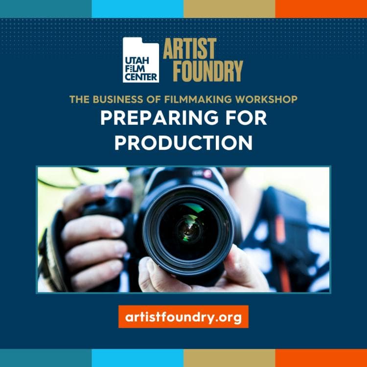The Business of Filmmaking Workshop: Preparing for Production