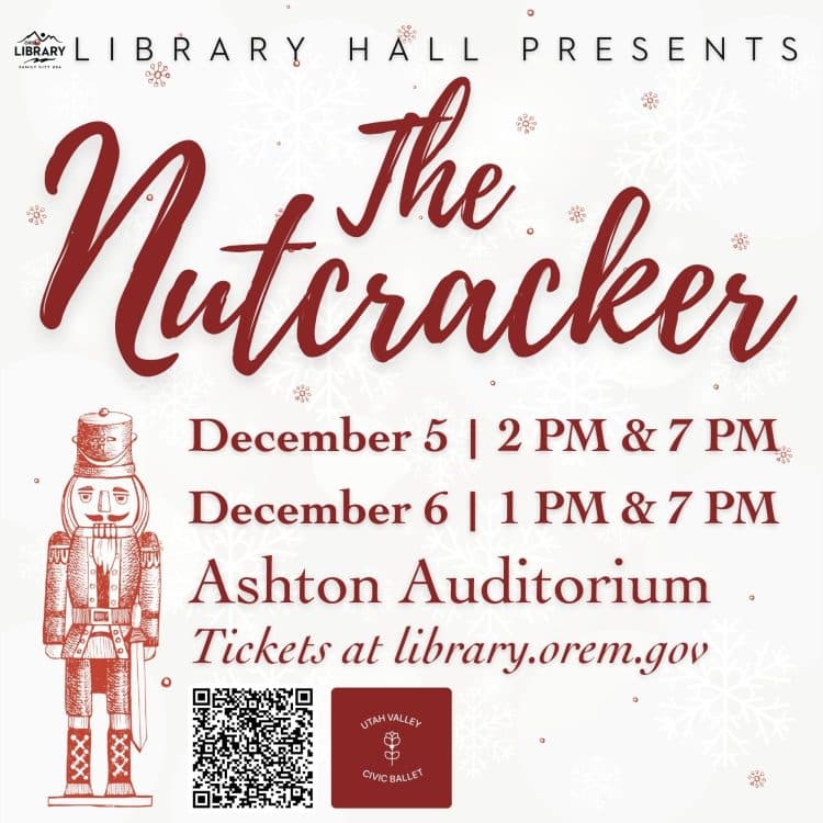 Library Hall Presents: The Nutcracker by Utah Valley Civic Ballet