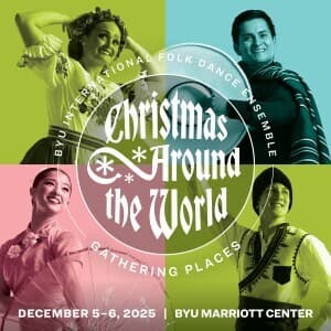 BYU's Christmas Around the World 2025