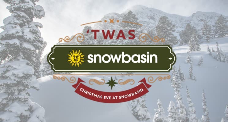 ‘Twas: Christmas Eve at Snowbasin