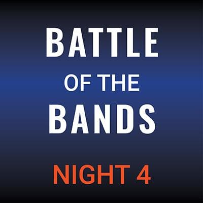 Battle Of The Bands - Night 4