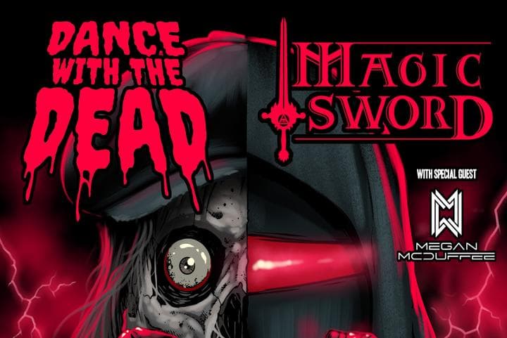 Image for event: DANCE WITH THE DEAD + MAGIC SWORD