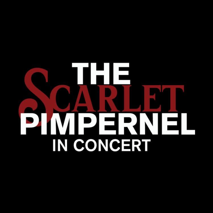 Ogden Musical Theatre Presents: The Scarlet Pimpernel (In Concert)