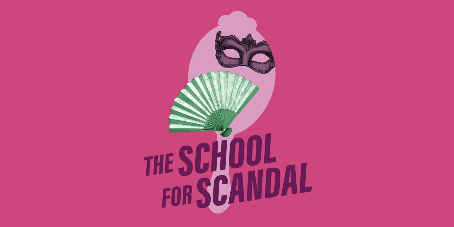 Image for event: The Department of Theatre presents: The School for Scandal