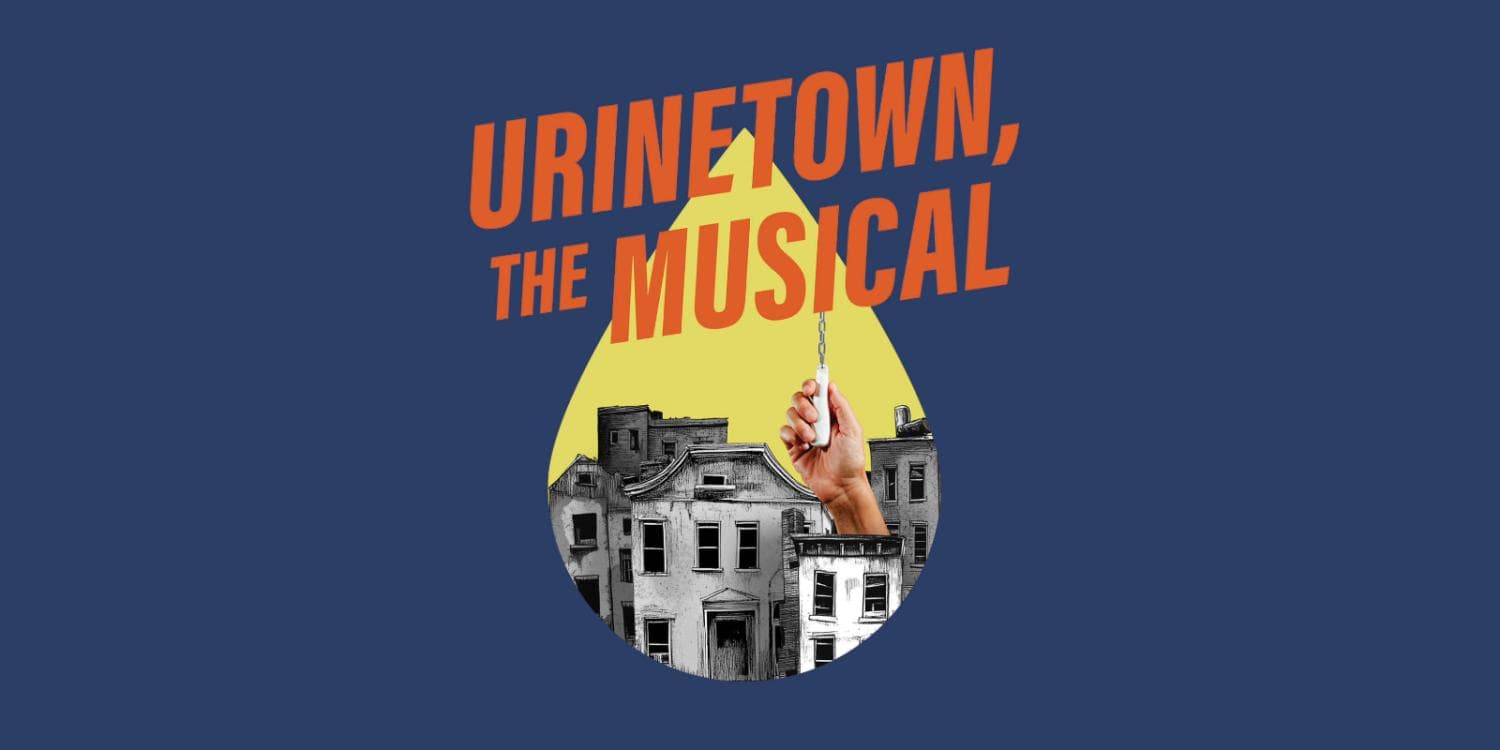 Image for event: The Department of Theatre presents: Urinetown, The Musical