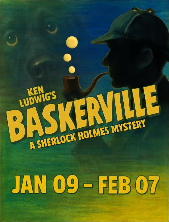 Image for event: Ken Ludwig’s Baskerville: A Sherlock Holmes Mystery