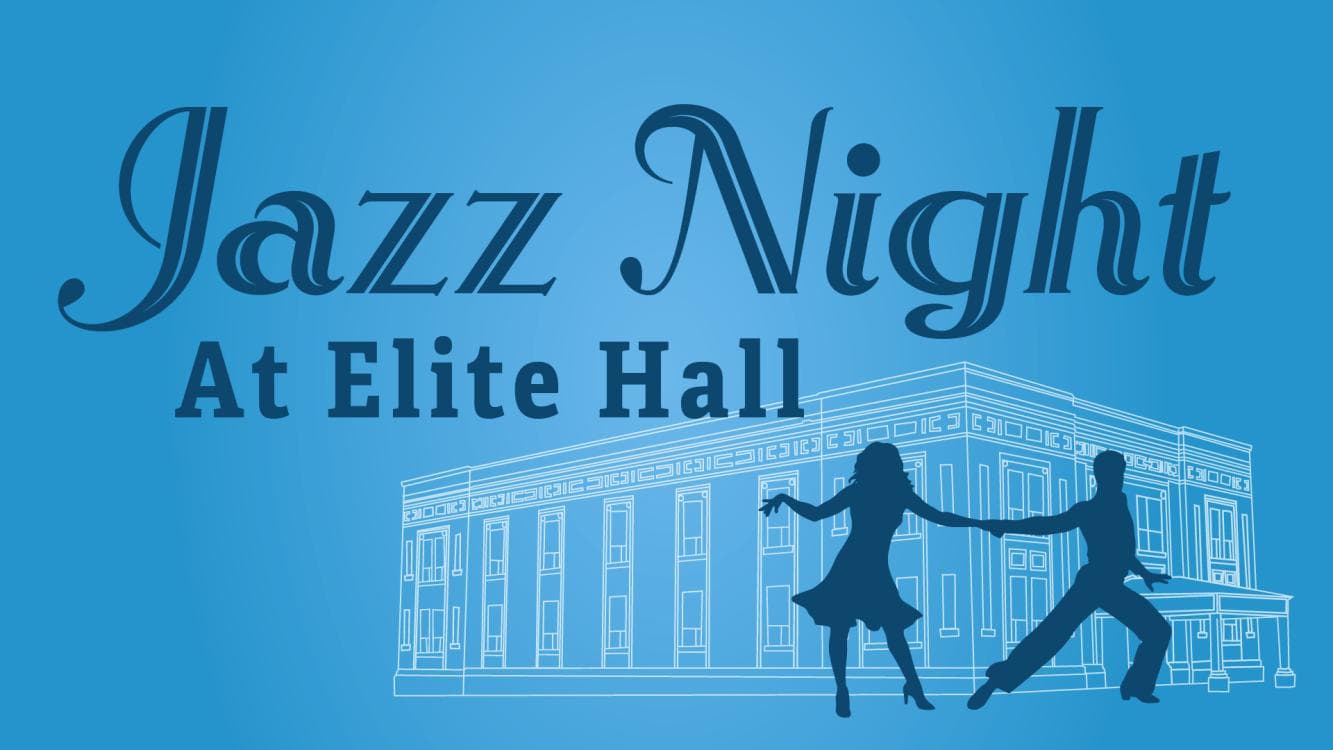 Image for event: Jazz Nights at Elite Hall