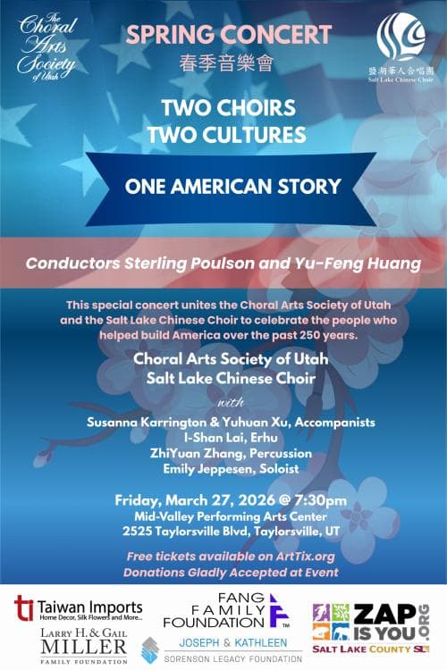 The Choral Arts Society of Utah Spring Concert: Two Choirs, Two Cultures, One American Story