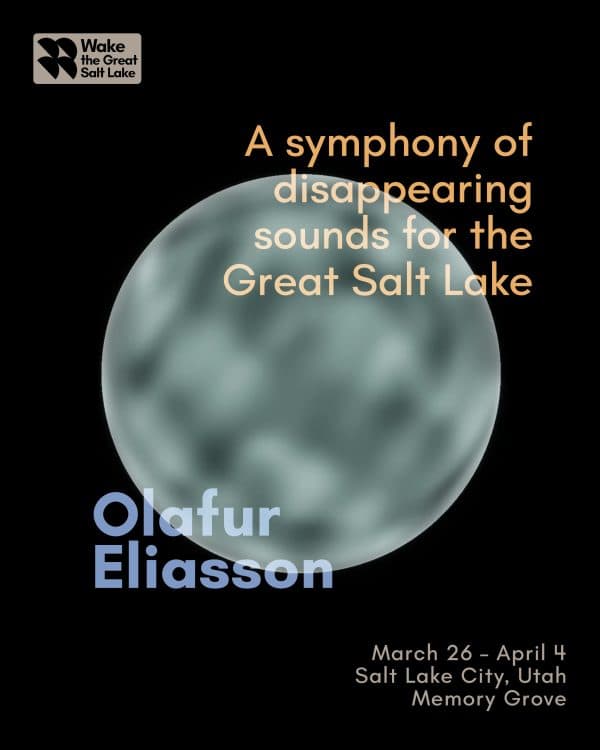 Image for event: "A symphony of disappearing sounds for the Great Salt Lake", Olafur Eliasson