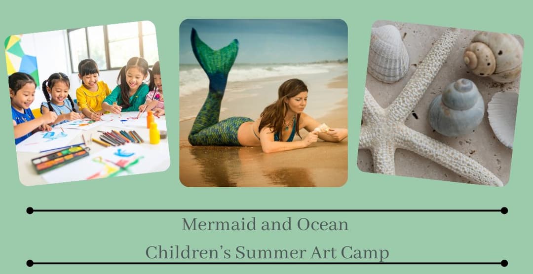 Mermaid and Ocean Children’s Summer Art Camp