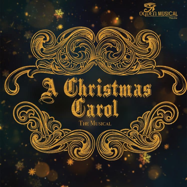 Ogden Musical Theatre Presents: A Christmas Carol 2026