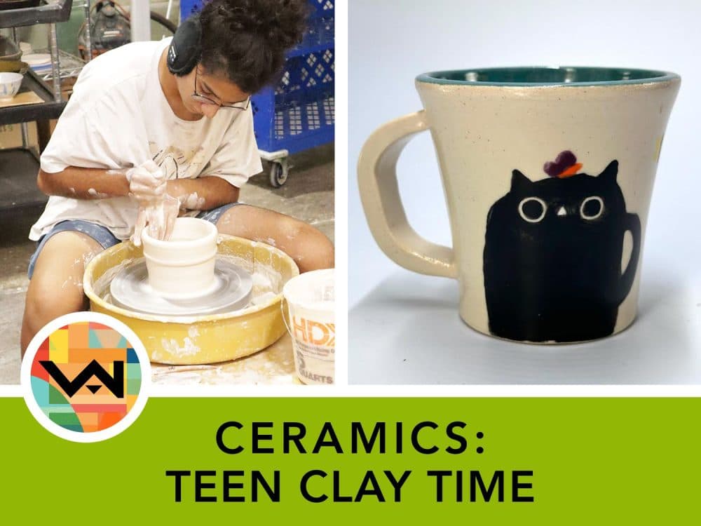 Ceramics: Teen Clay Time (Ages 11-17)
