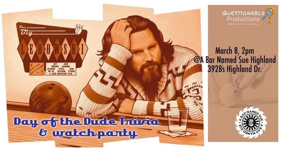 Day of the Dude - A Big Lebowski Trivia & Watch Party