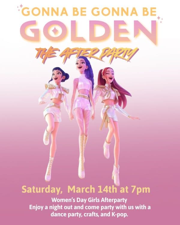 2026 Provo Women's Day Girls After Party - K-Pop Demon Hunters