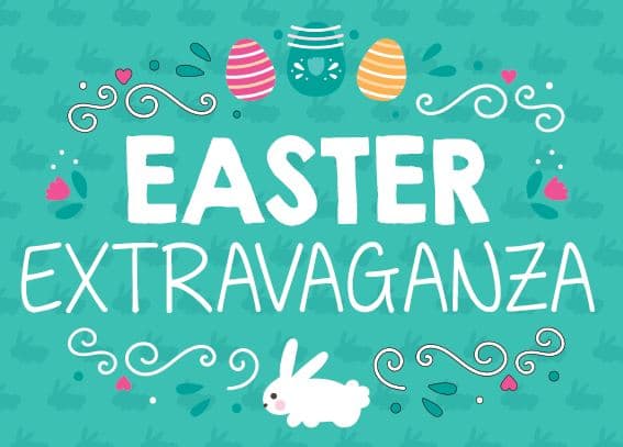 Easter Extravaganza 2026