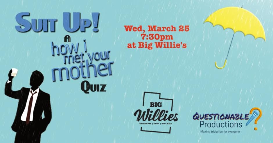SUIT UP! A How I Met Your Mother Trivia Night