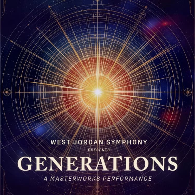 Generations | West Jordan Symphony's Masterworks Performance