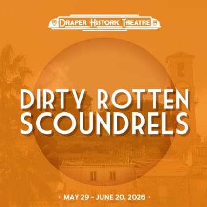 Image for event: Dirty Rotten Scoundrels