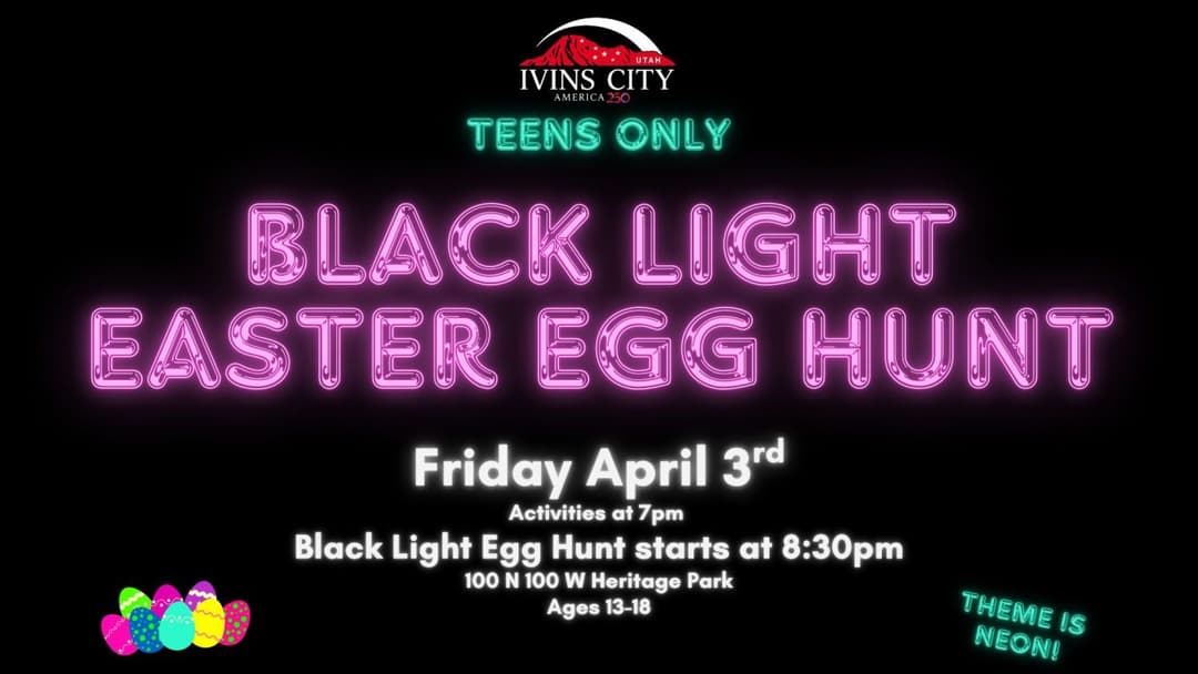 2026 Ivins Teen Blacklight Easter Egg Hunt