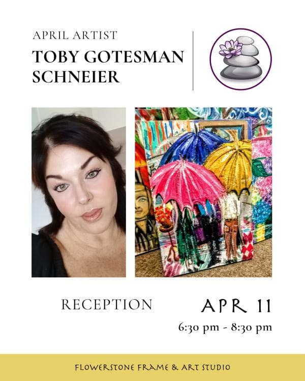 Image for event: Toby Gotesman Schneier| Flowerstone Artist Reception