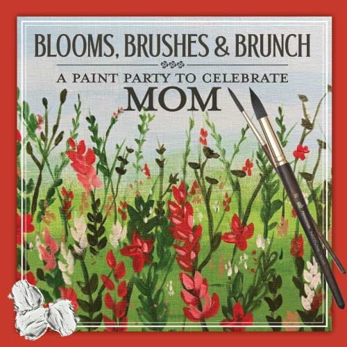 Blooms, Brushes & Brunch | A Paint Party to Celebrate Mom
