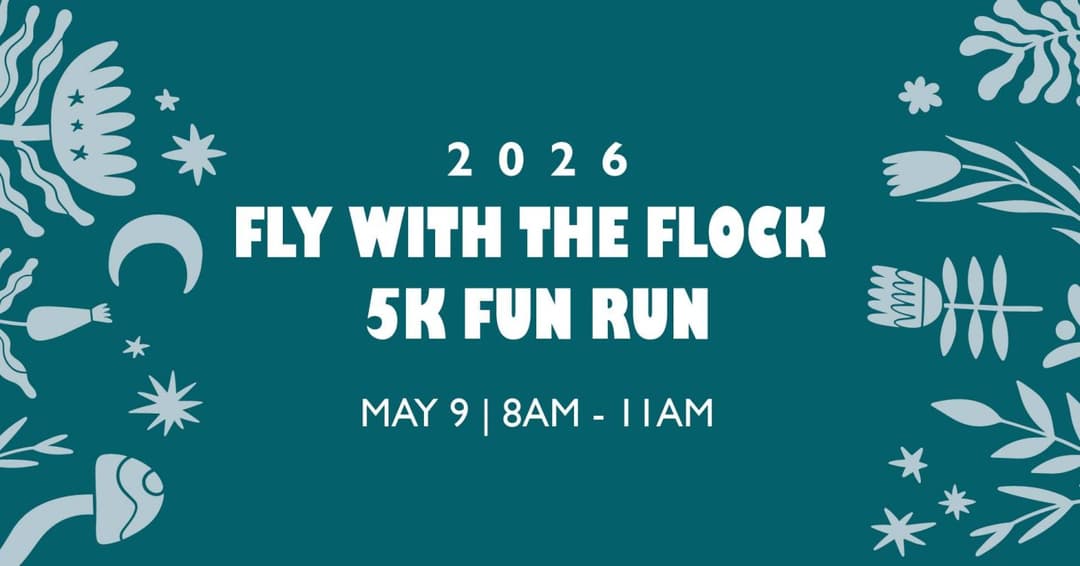 2026 Fly with the Flock 5k and Fun Run