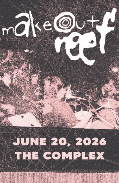 Image for event: Makeout Reef live at The Complex