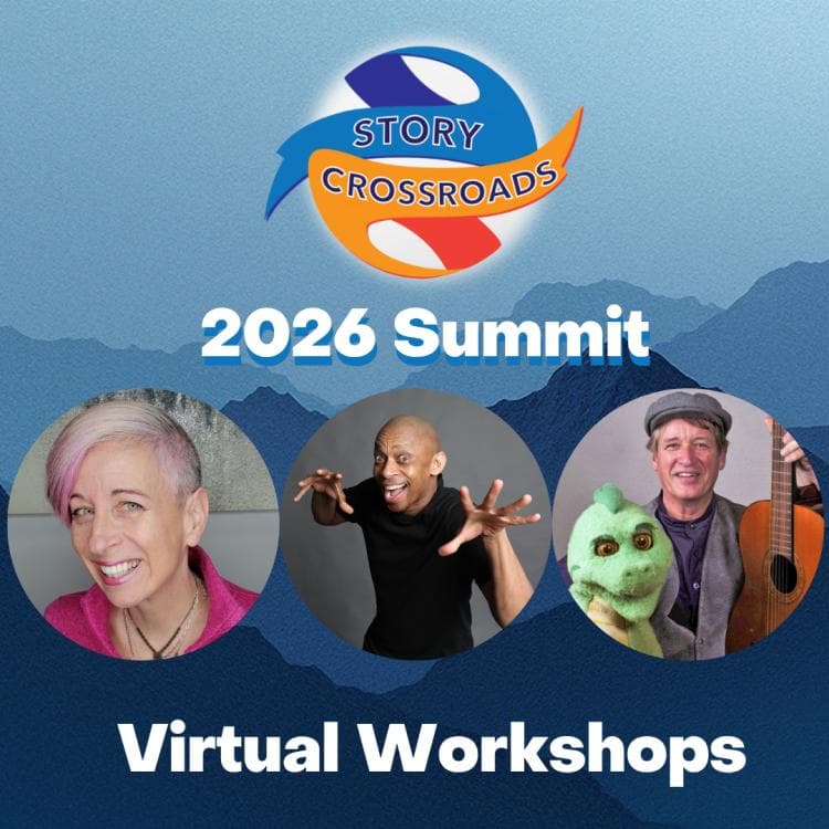 Image for event: 2026 Summit - Virtual Workshops - part of Story Crossroads Summit & Festival