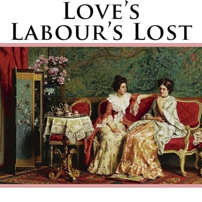 Love’s Labour’s Lost: By Tooele Valley Homeschool Shakespeare Troupe