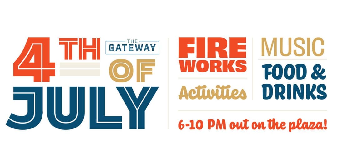 4th of July Celebration at the Gateway