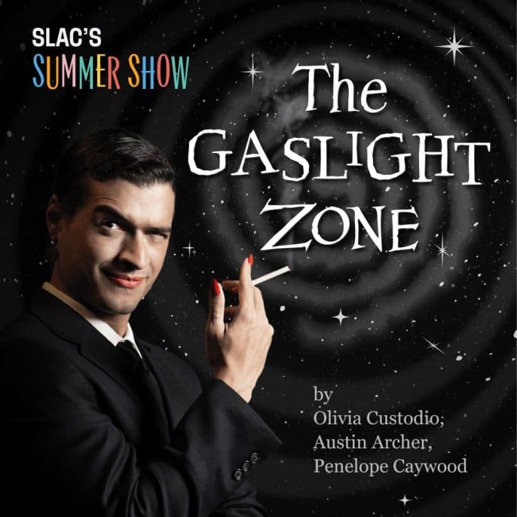 Image for event: SLAC's Summer Show: The Gaslight Zone
