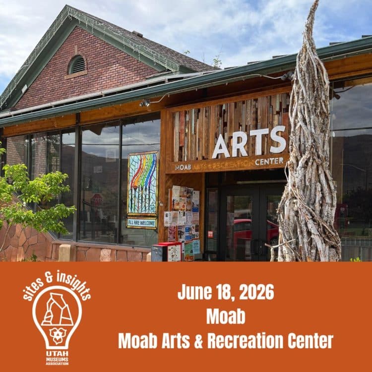 Image for event: Sites & Insights | Moab Arts & Recreation Center