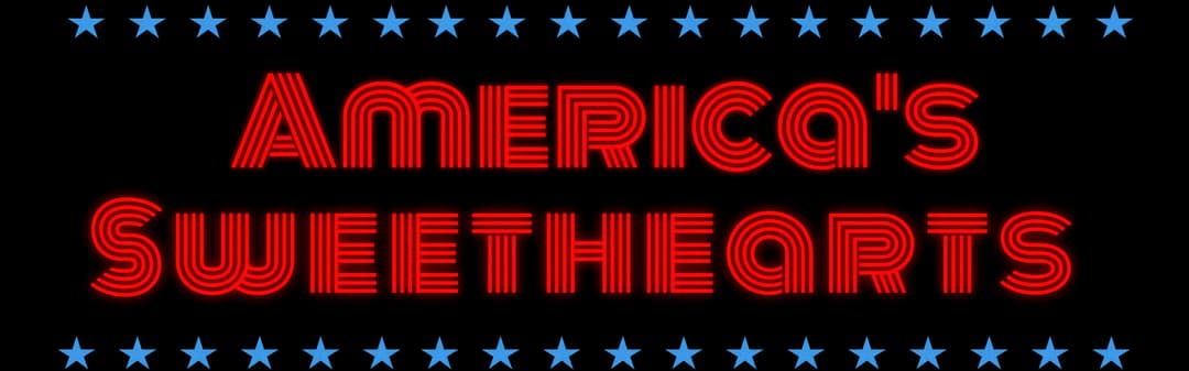 AMERICA’S SWEETHEARTS