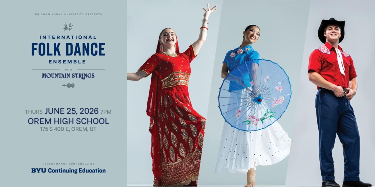 Image for event: BYU International Folk Dance Ensemble with BYU Mountain Strings