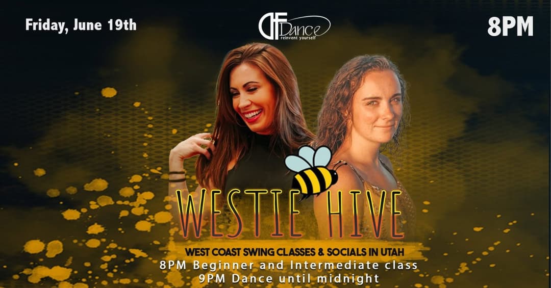 WestieHive - June Edition - 2 WCS Classes + Dancing