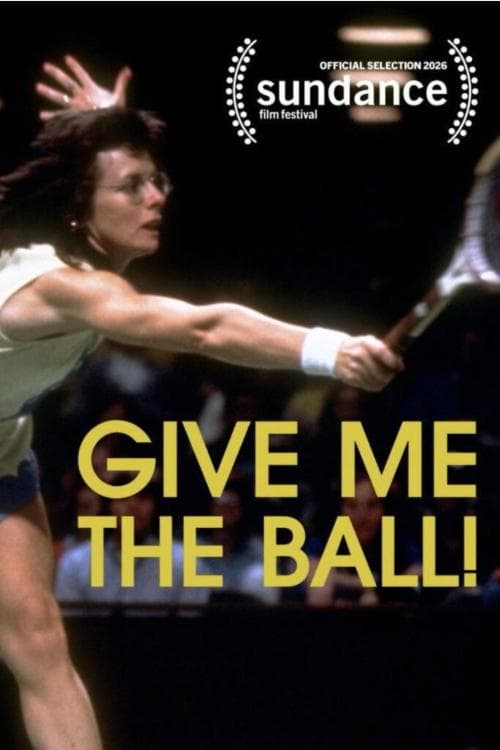 Image for event: Park City Film Presents: GIVE ME THE BALL!