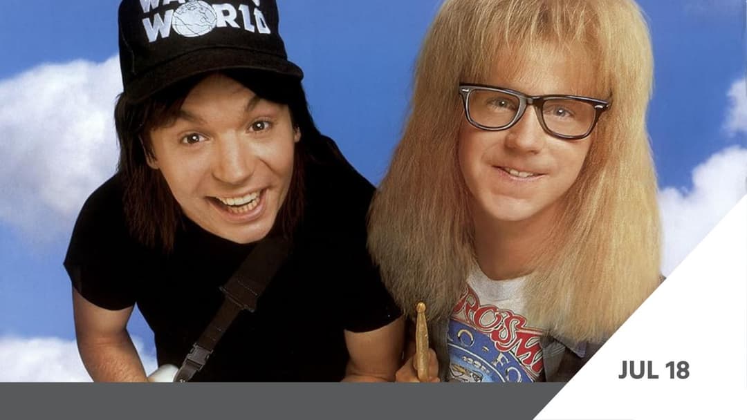 CineSizzle: Wayne's World