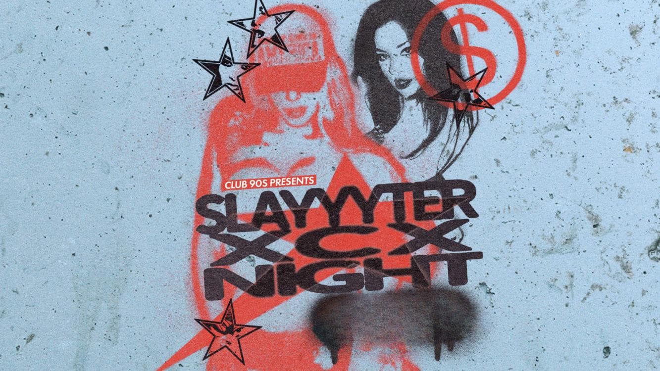 Image for event: Club 90s Presents SLAYYYTER XCX NIGHT (18+)