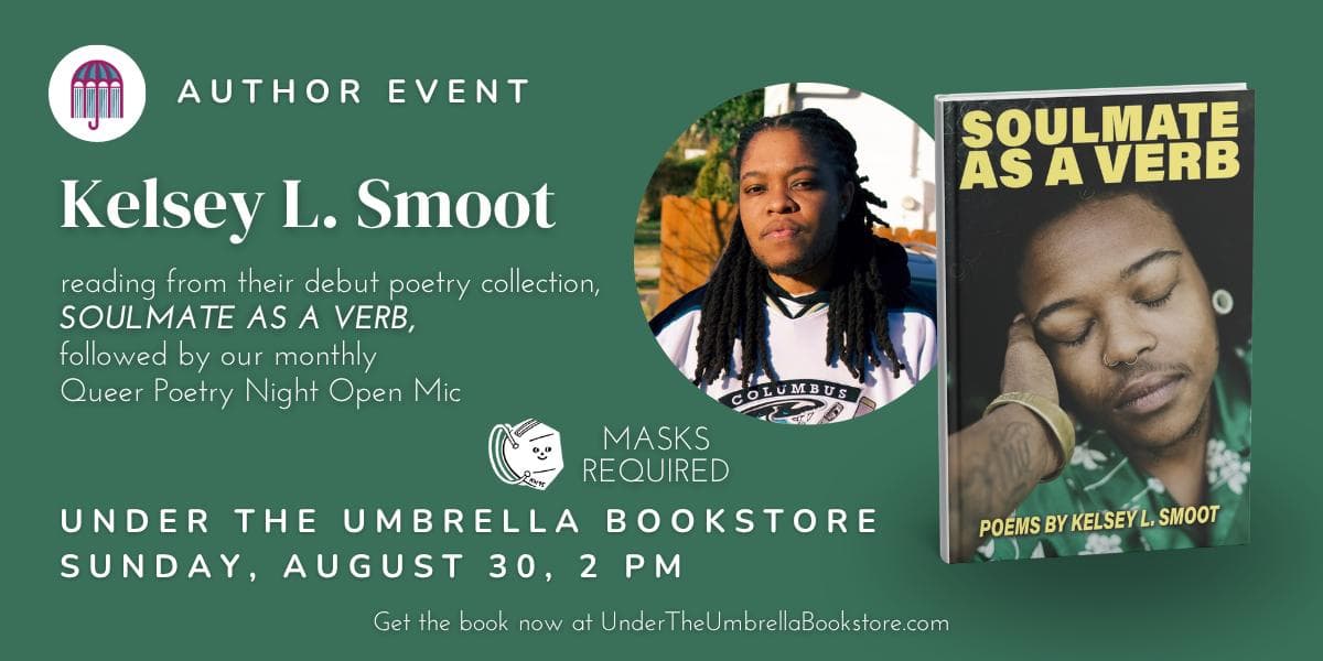 Image for event: Kelsey L. Smoot: SOULMATE AS A VERB