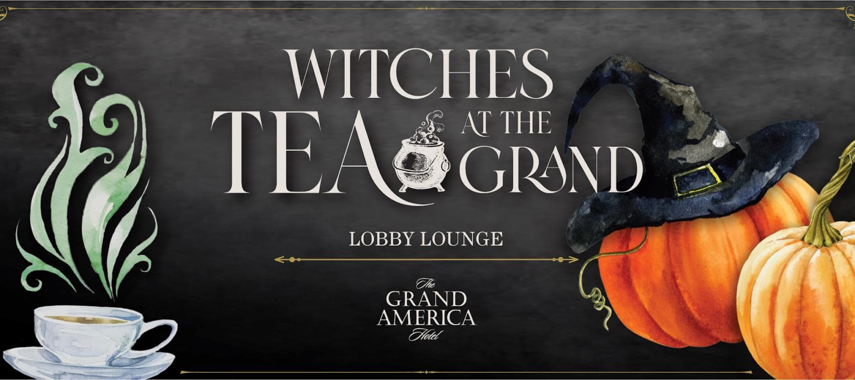 Image for event: 2026 Witches Tea at The Grand America