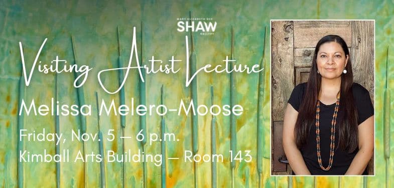 Image for event: Visiting Artist Lecture by Melissa Melero-Moose