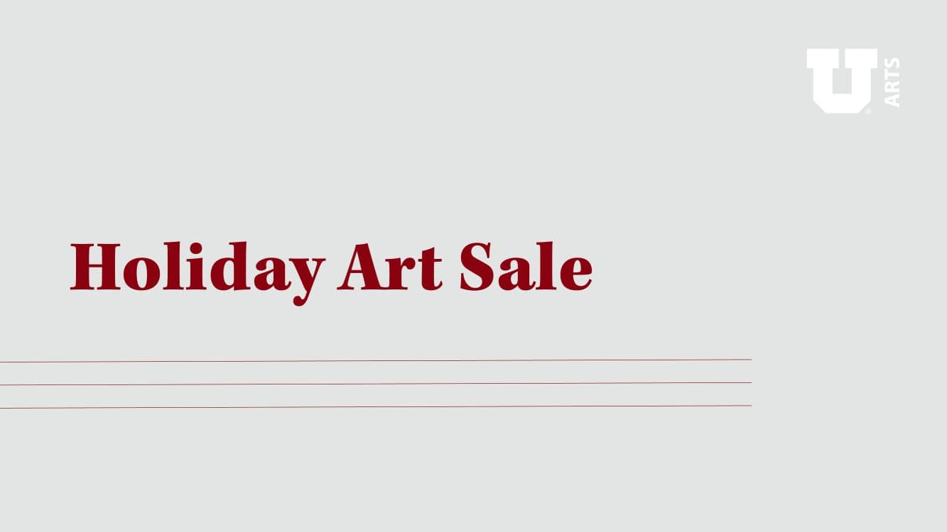 Image for event: U of U Department of Art & Art History Holiday Art Sale