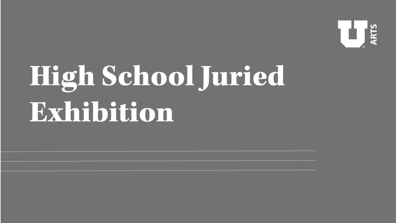 Image for event: High School Juried Exhibition