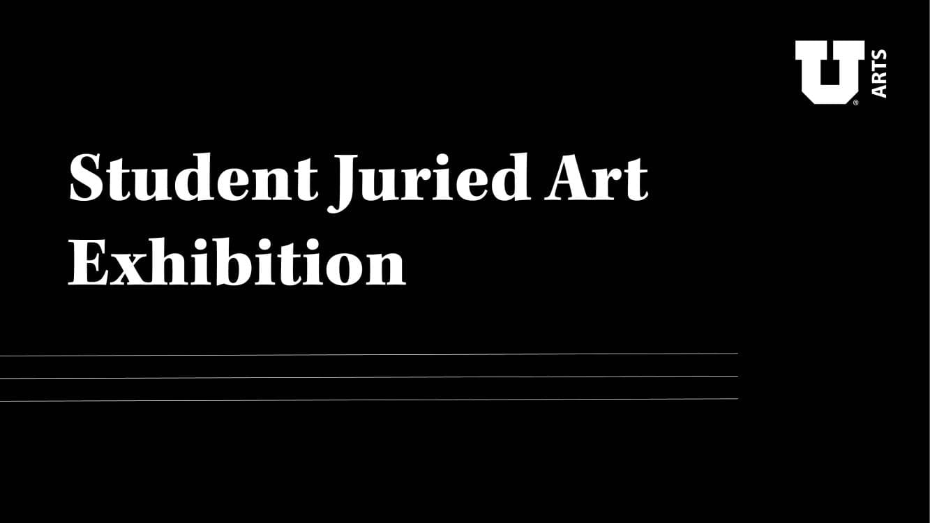 Image for event: Student Juried Art Exhibition